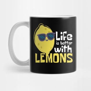 Life Is Better With Lemons Funny Mug